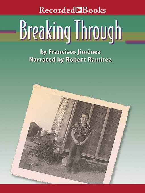 Title details for Breaking Through by Francisco Jimenez - Wait list